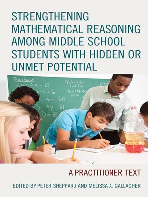 cover image of Strengthening Mathematical Reasoning among Middle School Students with Hidden or Unmet Potential